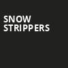Snow Strippers, Star Theater Portland, Portland