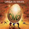 Cirque Du Soleil - Ovo at Grand Chapiteau
