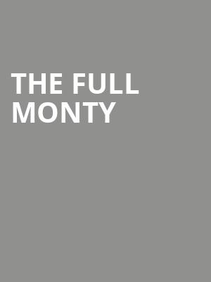 The Full Monty, Dolores Winningstad Theatre, Portland