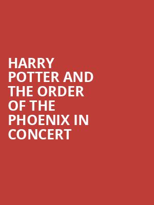 Harry Potter and the Order of the Phoenix in Concert, Arlene Schnitzer Concert Hall, Portland