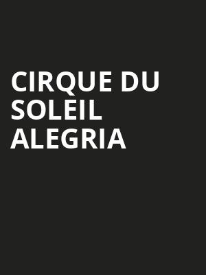 Cirque du Soleil Alegria, Portland Expo Center, Portland