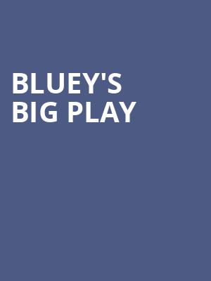 Blueys Big Play, Arlene Schnitzer Concert Hall, Portland