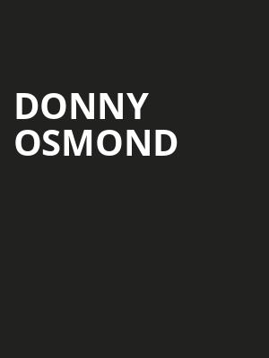 Donny Osmond, Cowlitz Ballroom, Portland