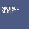 Michael Buble, Moda Center, Portland