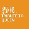 Killer Queen Tribute to Queen, Roseland Theater, Portland