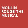 Moulin Rouge The Musical, Keller Auditorium, Portland