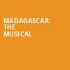 Madagascar The Musical, Keller Auditorium, Portland