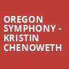 Oregon Symphony Kristin Chenoweth, Arlene Schnitzer Concert Hall, Portland